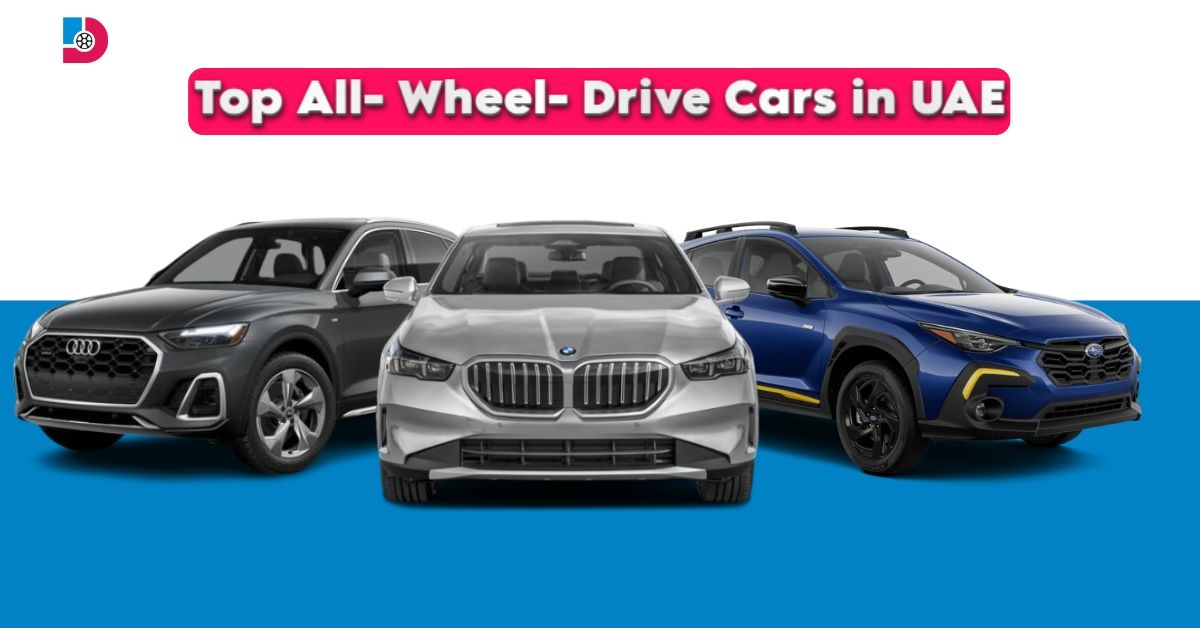 All-Wheel-Drive (AWD) Cars in UAE: Safety, Performance, Desert Driving & 2025 Best Models Guide