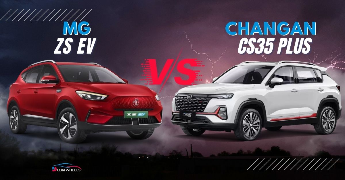 Petrol vs Electric SUV Showdown: Changan CS35 Plus vs MG ZS EV UAE