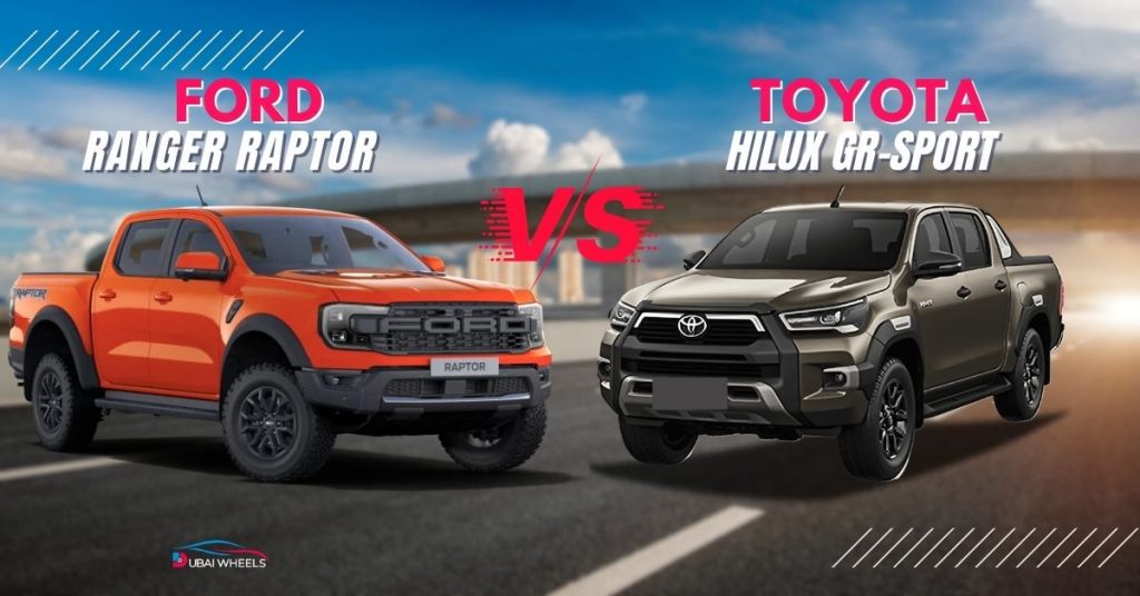 Ford Ranger Raptor vs Toyota Hilux GR-Sport in UAE: Desert, Highway & Performance Comparison