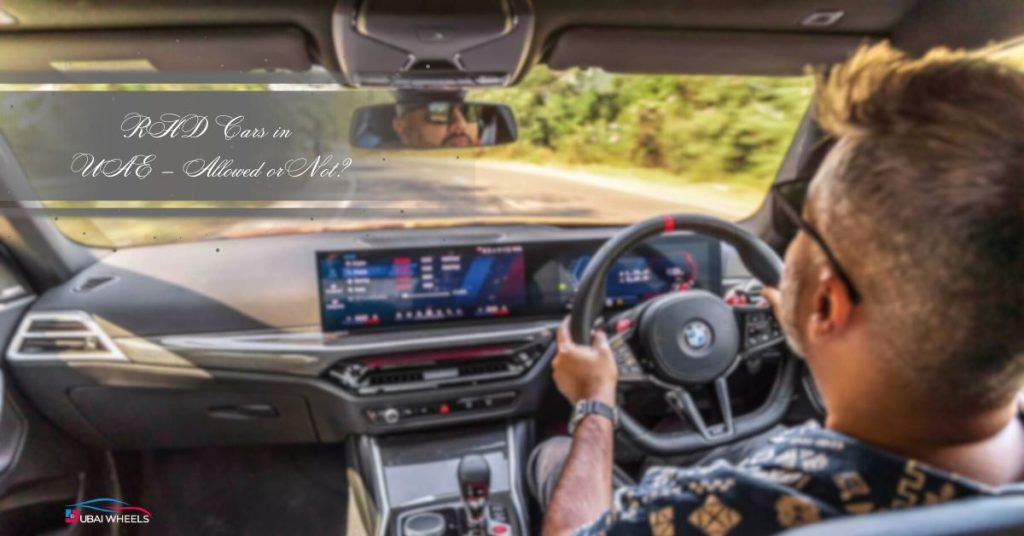 Right-Hand Drive (RHD) Cars in UAE: 2026 Legal Rules, Registration, Import Costs & RTA Guidelines