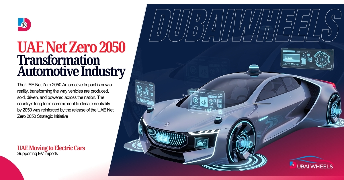 UAE Net Zero 2050 Automotive Impact: Transforming Cars, EVs, and Sustainable Mobility