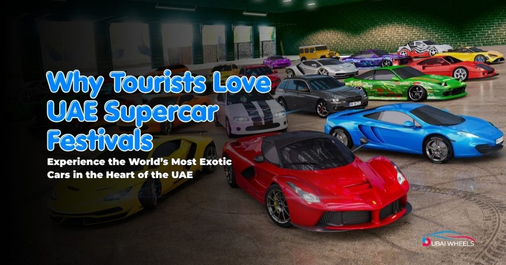 UAE supercar events 2026 luxury car shows featuring hypercar launches, VIP lounges, convoy drives, track racing and celebrity appearances in Dubai
