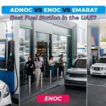 Best Fuel Station in the UAE? ADNOC vs ENOC vs Emarat (2026 Comparison Guide)