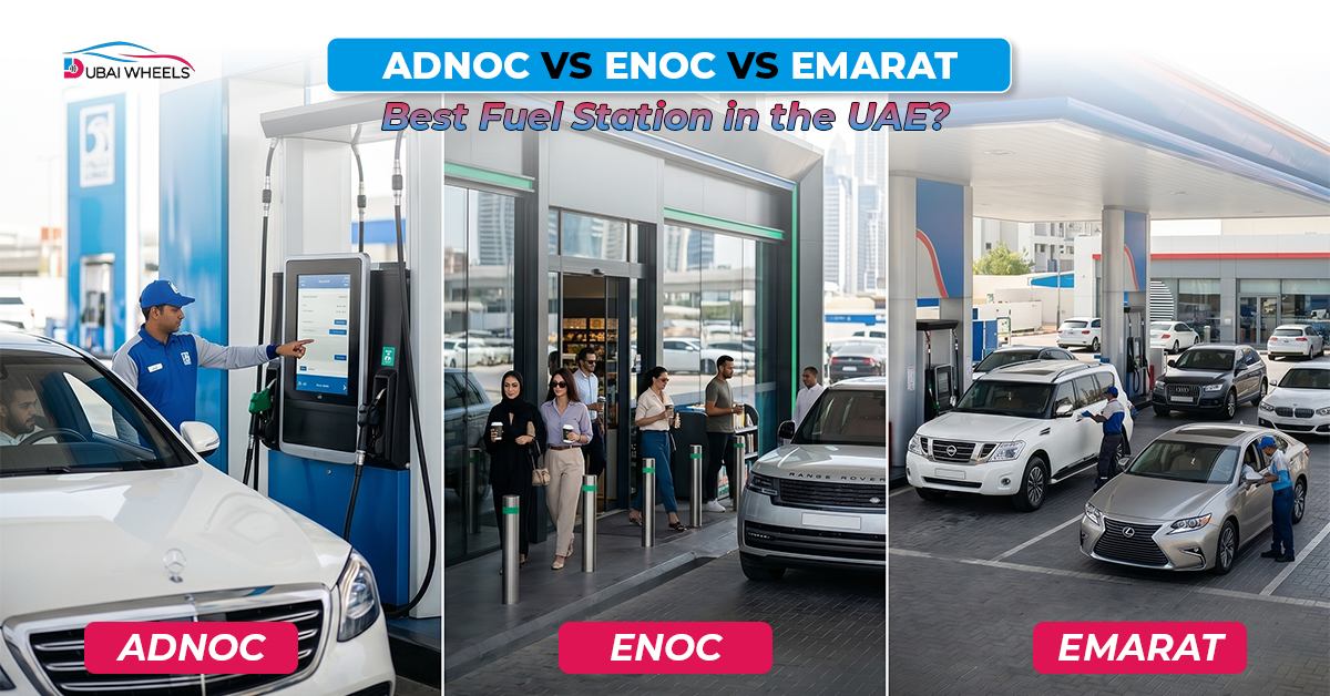 Best Fuel Station in the UAE? ADNOC vs ENOC vs Emarat (2026 Comparison Guide)
