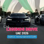 Only Legends Drive UAE 2026: Supercar Touring Experience Guide