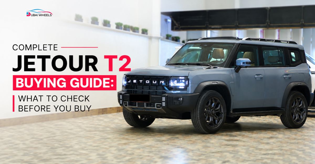 Complete Jetour T2 Buying Guide: What to Check Before You Buy